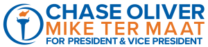 Chase Oliver | Mike ter Maat For President & Vice President