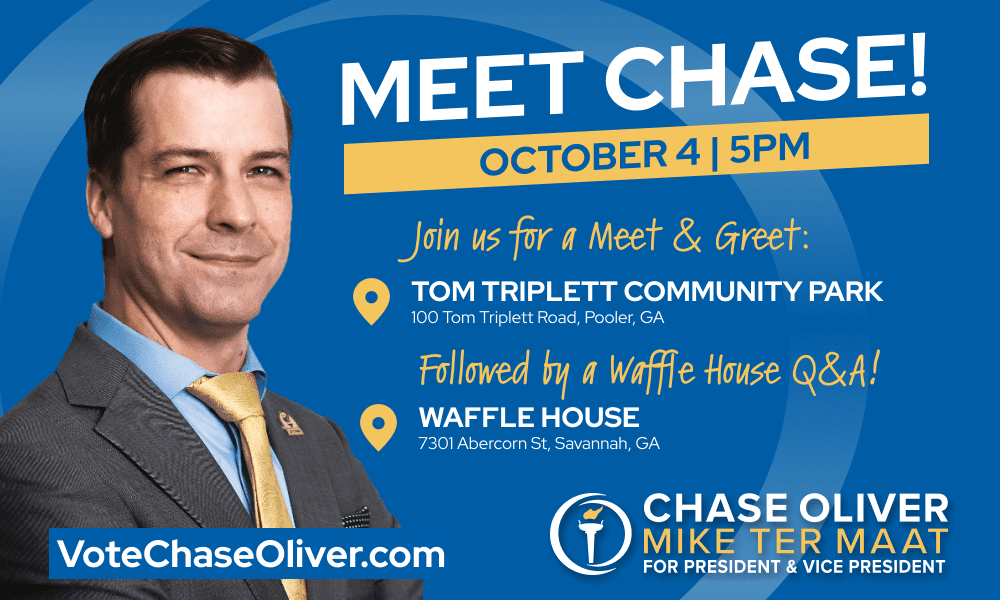 Image that says "Meet Chase Oliver October 4 at 5PM EST at Tom Triplett Community Park in Pooler, GA, followed by a Q&A at the nearby Waffle House, 7301 Abercorn Street, Savannah GA at 6:30PM"